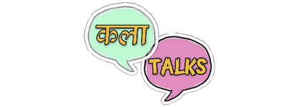 Kala Talks